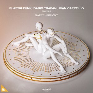 Sweet Harmony - Plastik Funk, Dario Trapani, Ivan Cappello feat. SH3