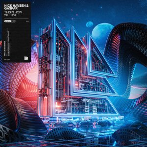 This Is How We Rave - Nick Havsen & Gaspar