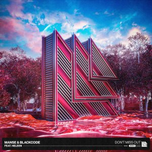 Don't Miss Out - Manse & Blackcode feat. Heleen