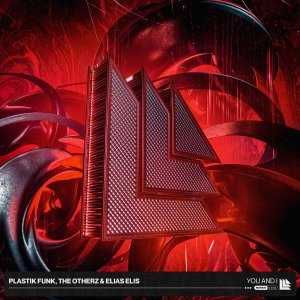 You And I - Plastik Funk,  The Otherz & Elias Elis