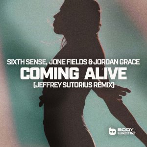 Coming Alive (Jeffrey Sutorius Remix) - Sixth Sense, Jone Fields & Jordan Grace