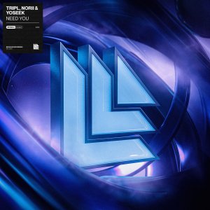 Need You - TripL⁠, NORII⁠ & YOSEEK⁠ 