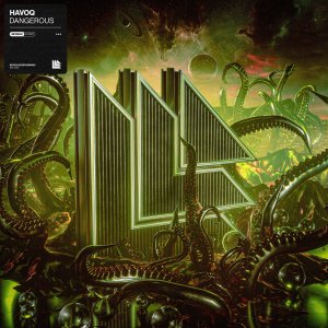 Dangerous - HAVOQ
