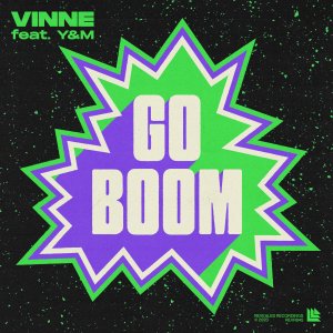 Go Boom - VINNE feat. Y&M