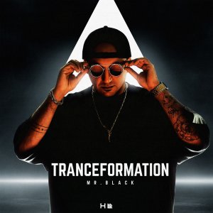 Tranceformation - MR.BLACK