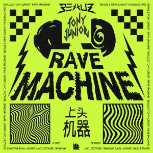 Rave Machine - BEAUZ  & Tony Junior
