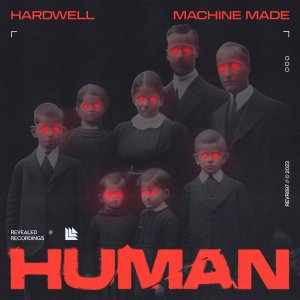 Human - Hardwell & Machine Made 