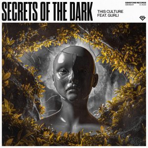 Secrets Of The Dark - This Culture feat. GURLI