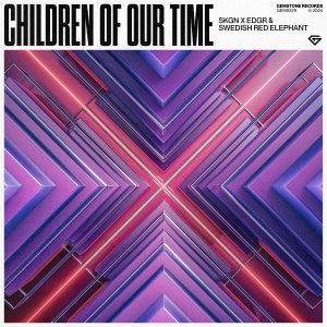 Children Of Our Time - SKGN⁠, EDGR⁠ & Swedish Red Elephant⁠ 