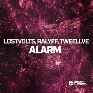 Alarm - LostVolts⁠⁠, RALYFF⁠,⁠ Tweellve⁠