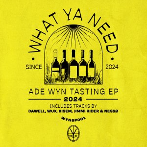 ADE WYN TASTING 2024 - Dawell, Wux, Kisem, Jimmi Rider & Nessø