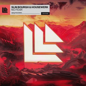 No Fear - Slin Bourgh & HouseWerk