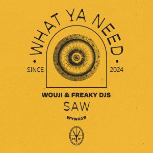 WYN Saw - Wouji⁠ & Freaky DJs⁠ 