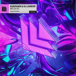 Believe - R3SPAWN & DJ Junior