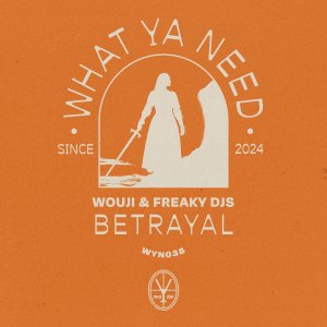 Betrayal - Wouji & Freaky DJs