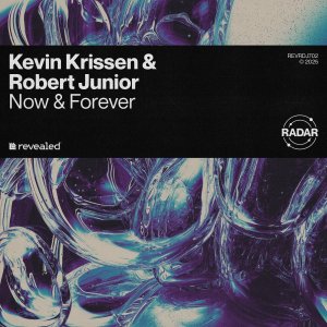 Now & Forever - Kevin Krissen⁠ ⁠& Robert Junior ⁠ 
