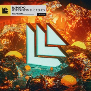 Rising From The Ashes - DJ POTXO⁠ 