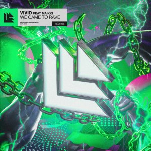 We Came To Rave - VIVID⁠ feat. Maikki⁠ ⁠ 