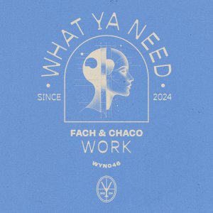 Work - Fach & Chaco