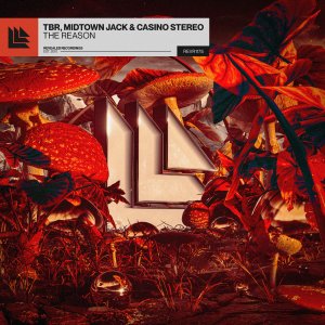 The Reason - TBR⁠, Midtown Jack⁠ & Casino Stereo⁠ 