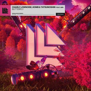 Butterfly - Charly Lownoise, Komb & Tatsunoshin feat. Giin