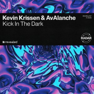 Kick In The Dark - Kevin Krissen⁠ & AvAlanche⁠ 