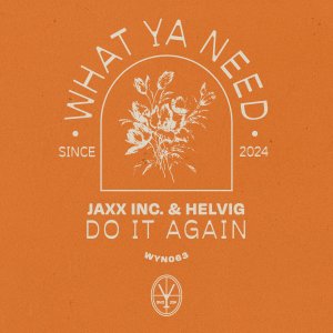Do it Again - Jaxxinc.⁠ & Helvig⁠ 