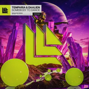 Somebody To Dance - Temparia⁠ & DAALIEN⁠ 