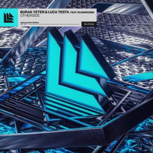 Otherside - Burak Yeter⁠ & Luca Testa⁠ feat. Roundrobin⁠ 