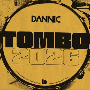 Tombo 2026 - Dannic⁠ 