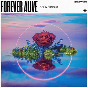 Forever Alive - Colin Crooks⁠ 