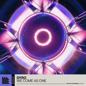 We Come As One - Dyro⁠ 