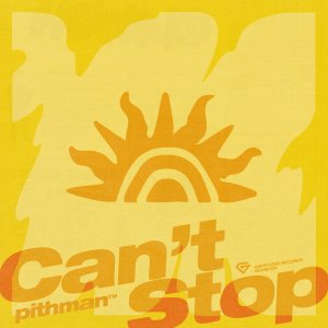 Can't Stop - Pithman