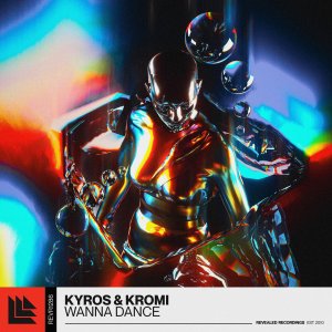 Wanna Dance - Kyros⁠ & KROMI⁠