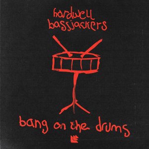 Bang On The Drums - Hardwell⁠, Bassjackers⁠ 