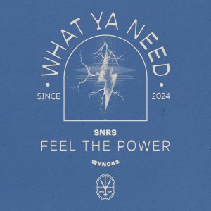 Feel The Power - SNRS⁠ 