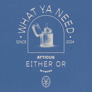 Either Or - ATTICUS