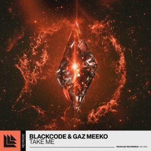 Take me - Blackcode⁠ & Gaz Meeko⁠ 