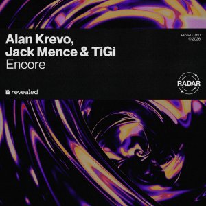 Encore - Alan Krevo⁠, Jack Mence⁠ & TiGi⁠ 