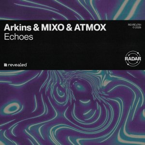 Echoes - Arkins⁠ & Mixo⁠ & ATMOX⁠ 
