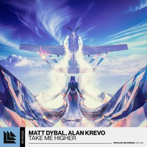 Take Me Higher - Matt Dybal, Alan Krevo