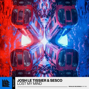 Lost My Mind - Josh Le Tissier⁠ & Sesco⁠ 